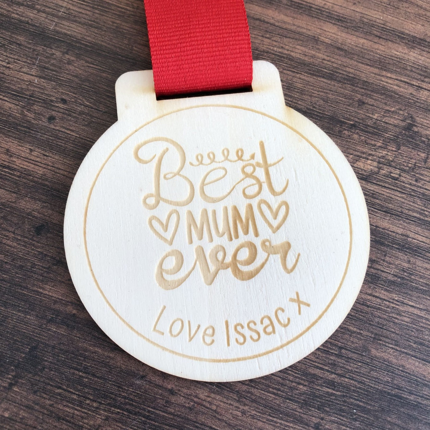 Personalised Best Mum Ever Wooden Medal